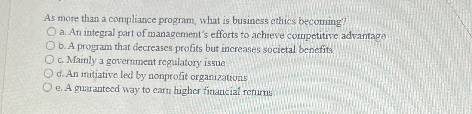  As more than a compliance program, what is business ethics becoming?