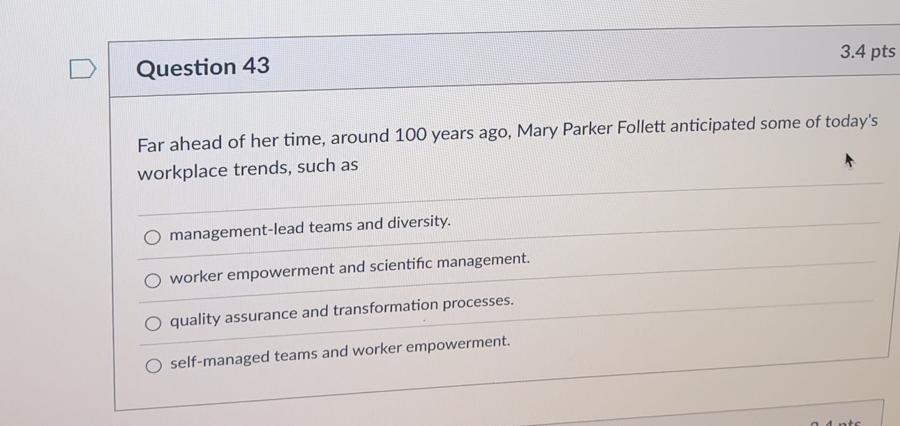  Question 43 3.4pts Far ahead of her time, around 100 years