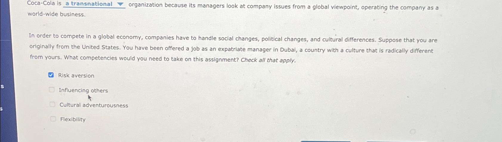  Coca-Cola is a transnational organization because its managers look at company