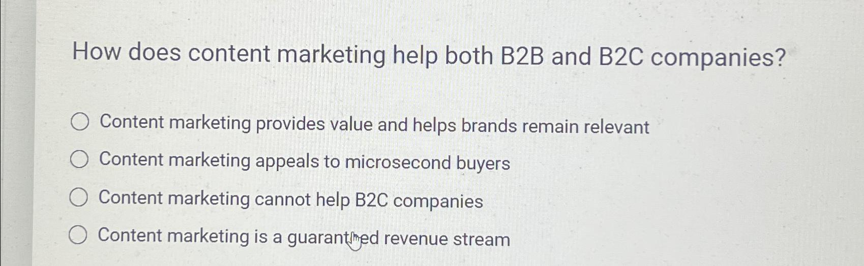 How does content marketing help both B2B and B2C companies? Content