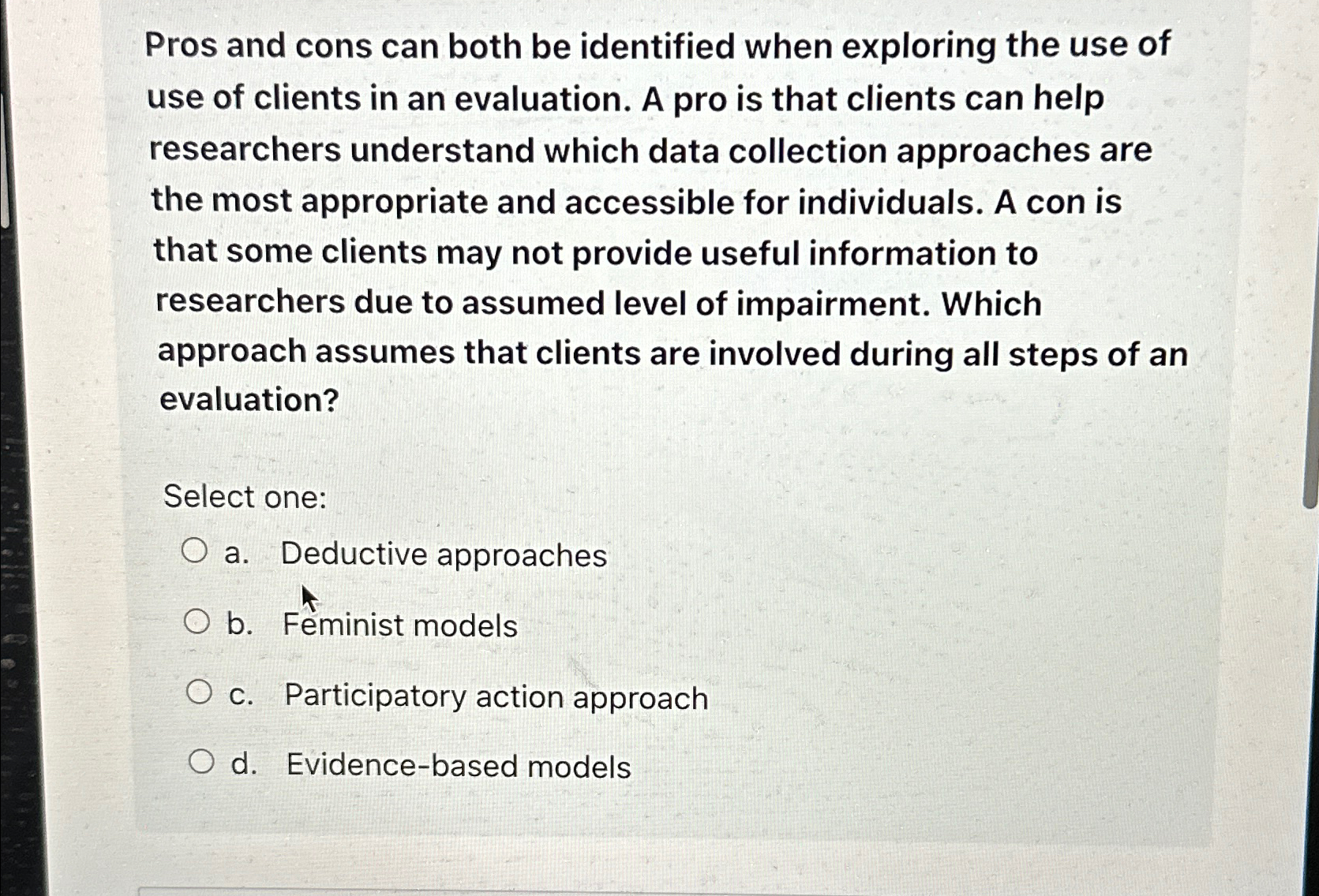  Pros and cons can both be identified when exploring the use