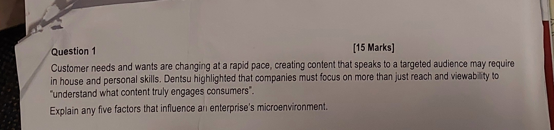  Question 1 [15 Marks] Customer needs and wants are changing at