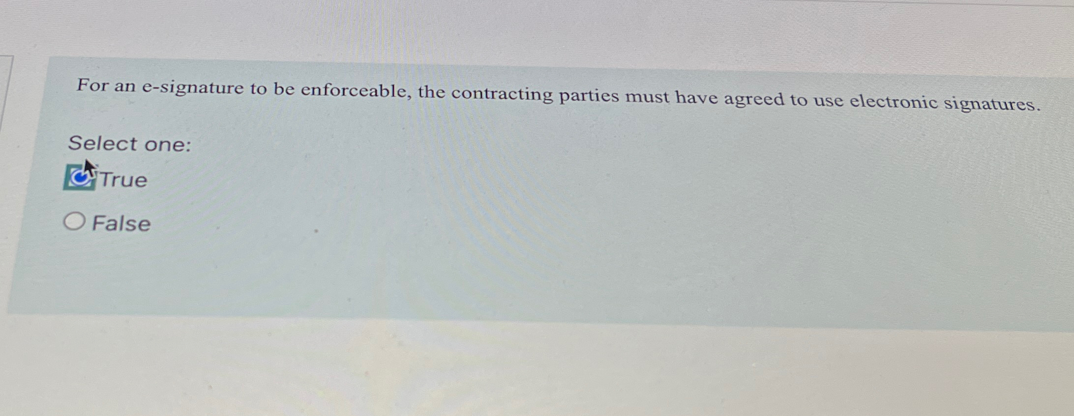  For an e-signature to be enforceable, the contracting parties must have
