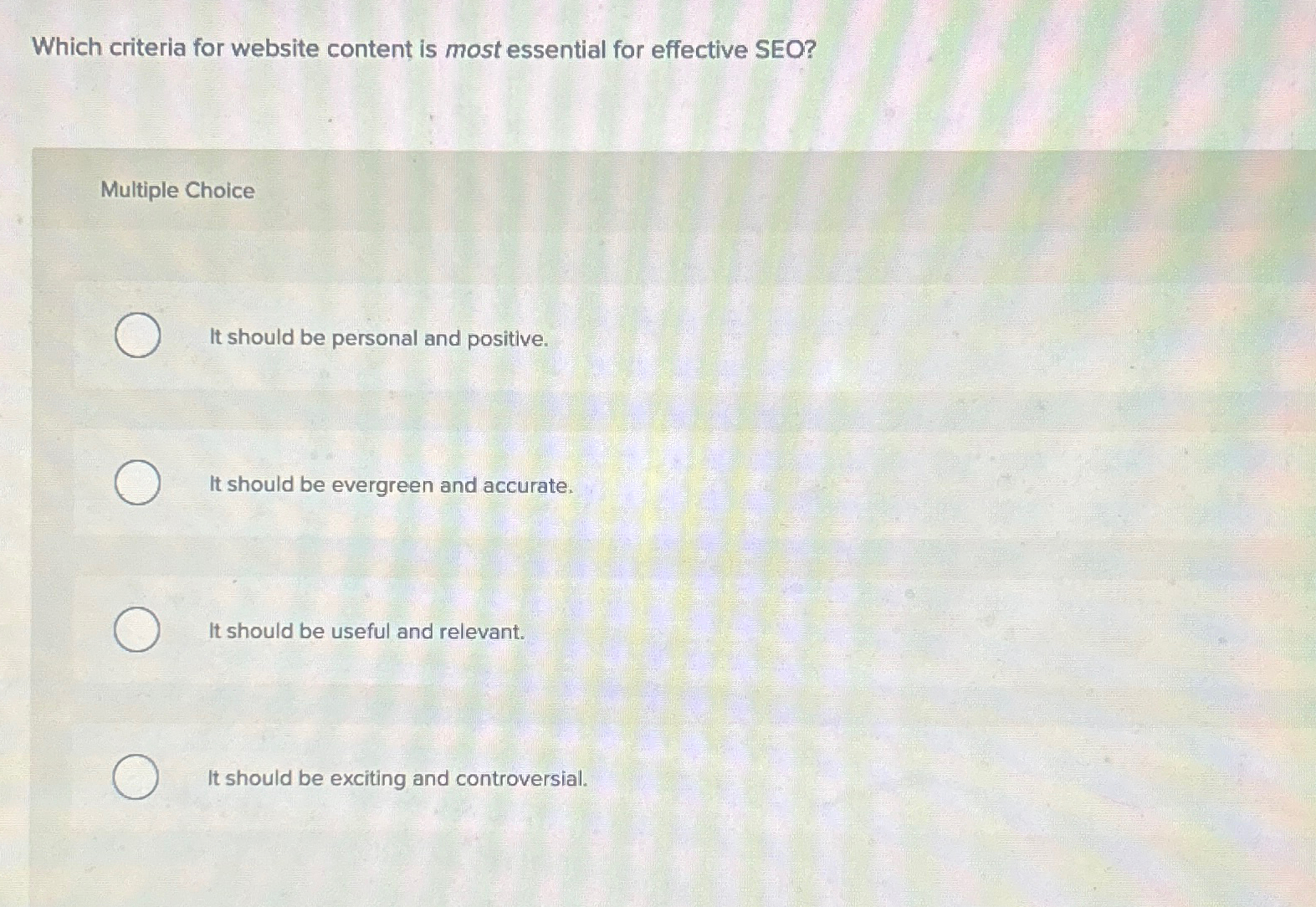 Which criteria for website content is most essential for effective SEO?