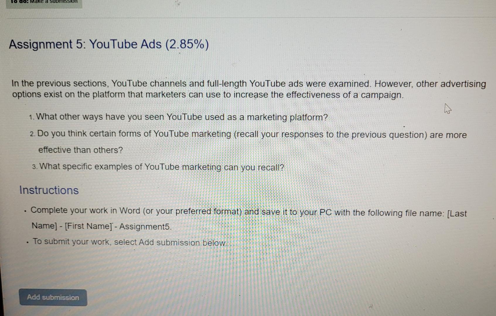  Assignment 5: YouTube Ads (2.85%) In the previous sections, YouTube channels