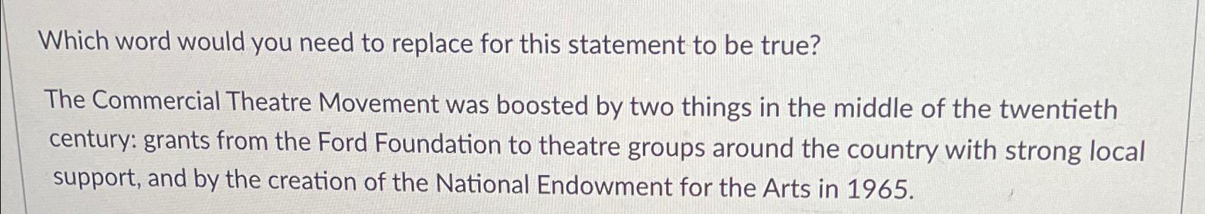  Which word would you need to replace for this statement to