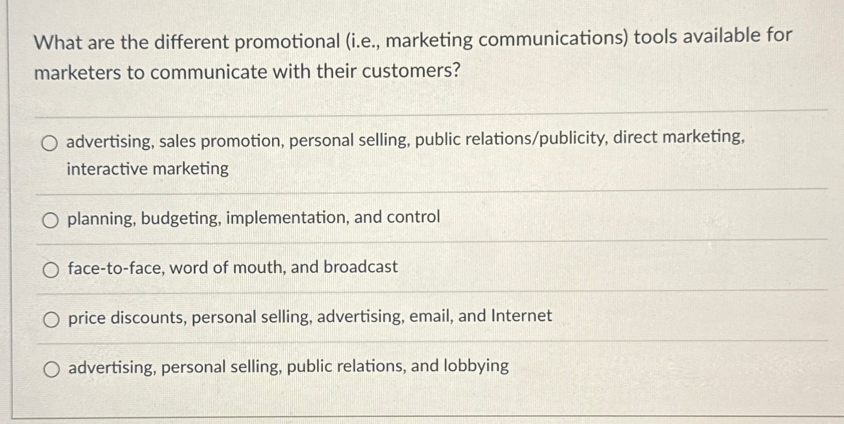  What are the different promotional (i.e., marketing communications) tools available for