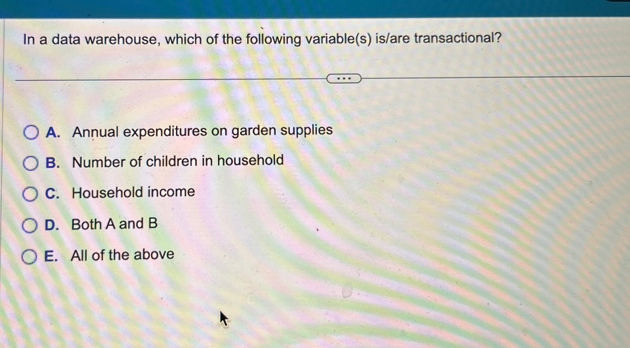  In a data warehouse, which of the following variable(s) is/are transactional?
