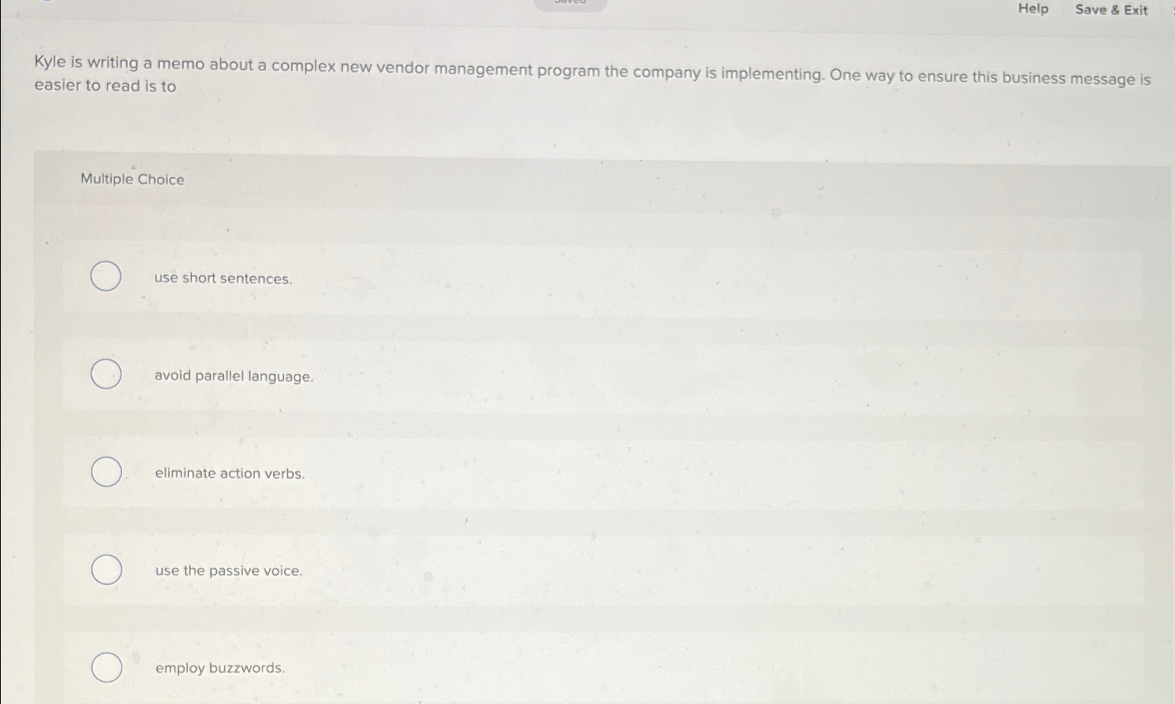  Help Save & Exit Kyle is writing a memo about a