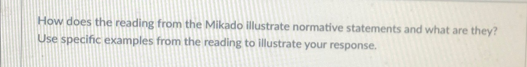  How does the reading from the Mikado illustrate normative statements and