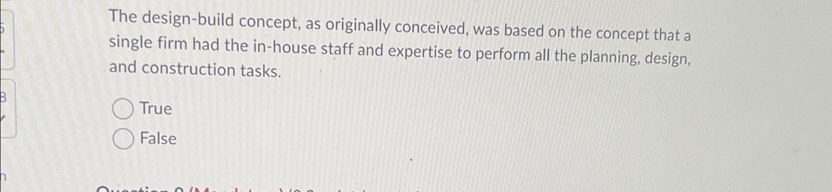  The design-build concept, as originally conceived, was based on the concept