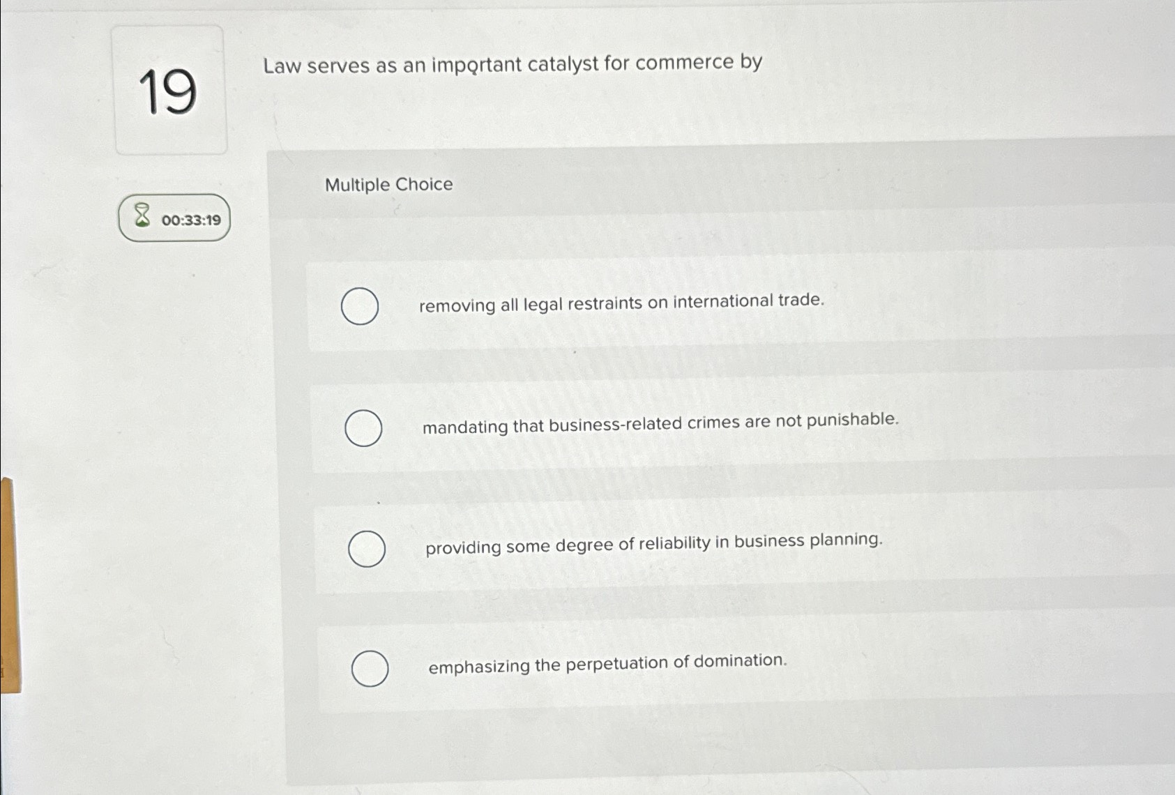  19 Law serves as an important catalyst for commerce by Multiple