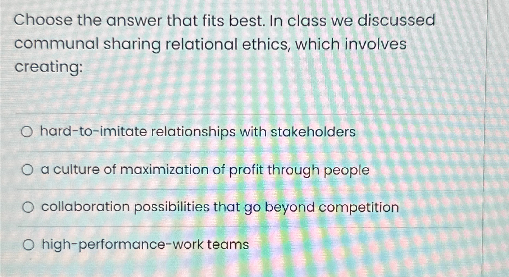  Choose the answer that fits best. In class we discussed communal