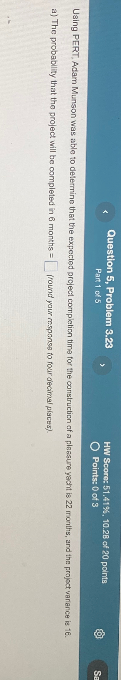  Question 5, Problem 3.23 Part 1 of 5 HW Score: 51.41%,10.28