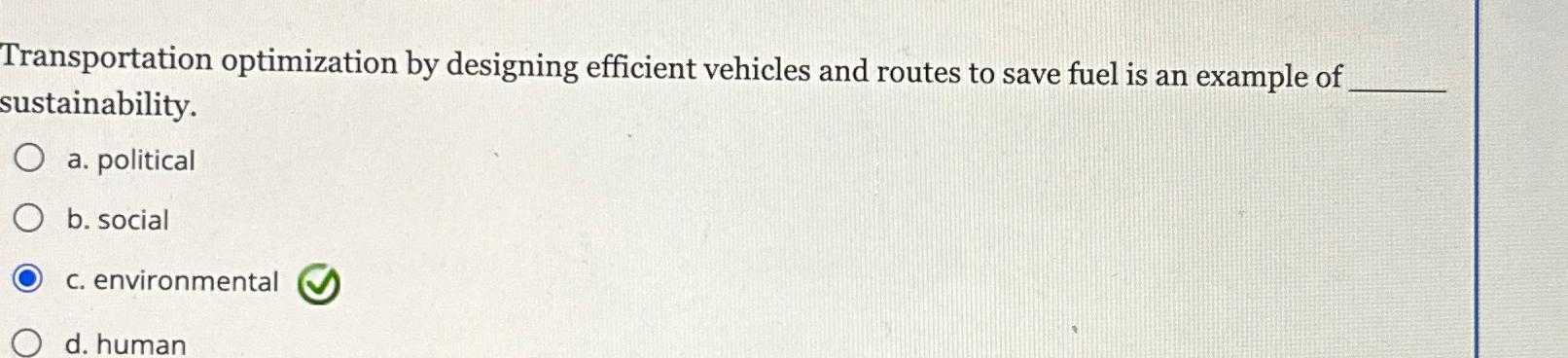  Transportation optimization by designing efficient vehicles and routes to save fuel