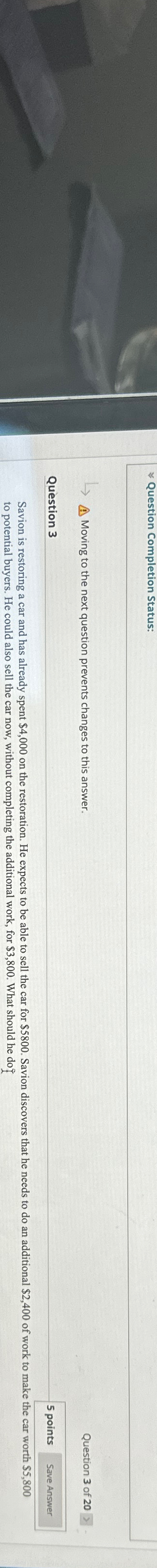  ~~ Question Completion Status: Moving to the next question prevents changes