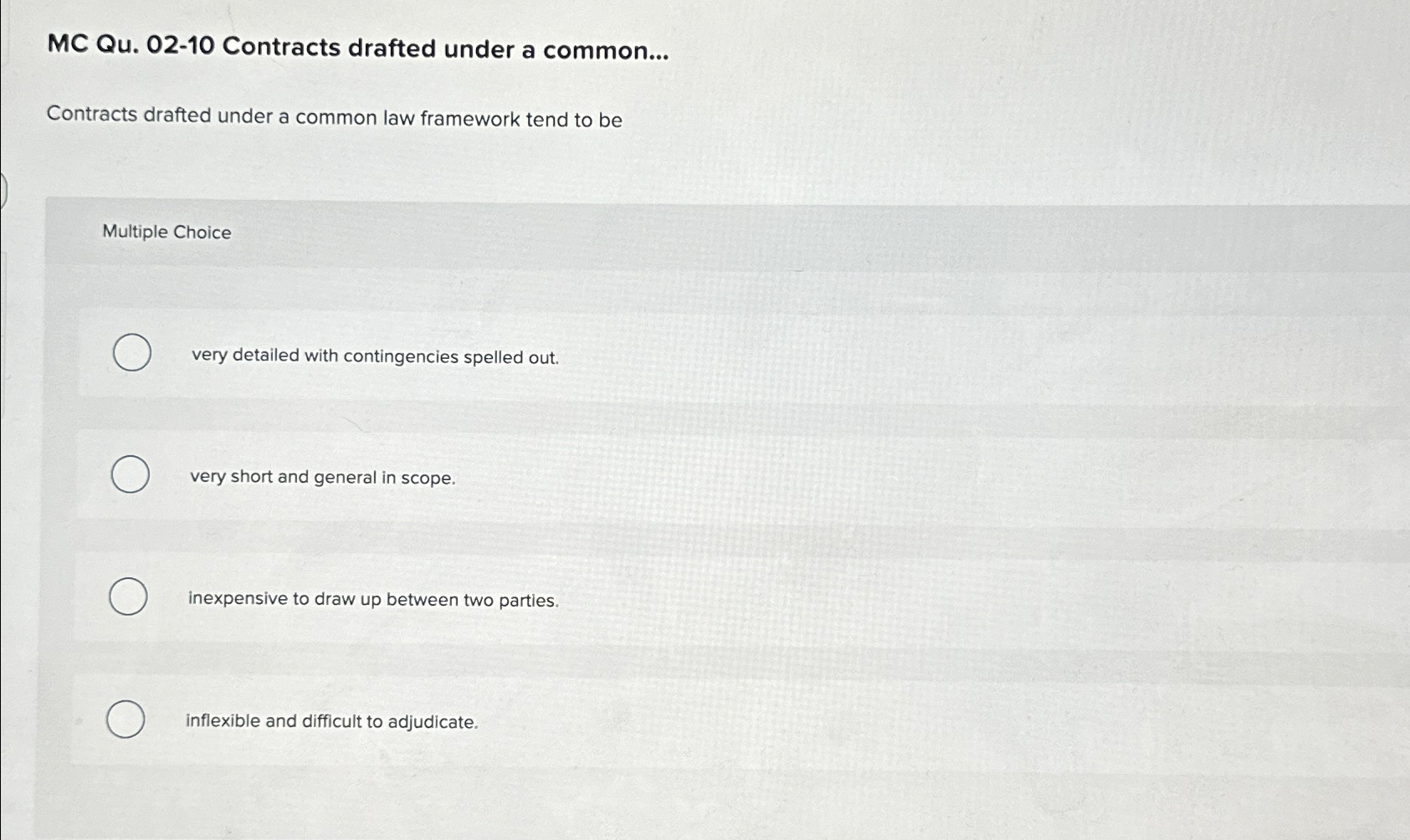  MC Qu.02-10 Contracts drafted under a common... Contracts drafted under a