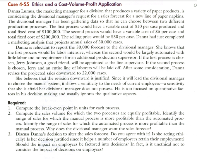  Case 4-55 Ethics and a Cost-Volume-Profit Application Danna Lumus, the marketing