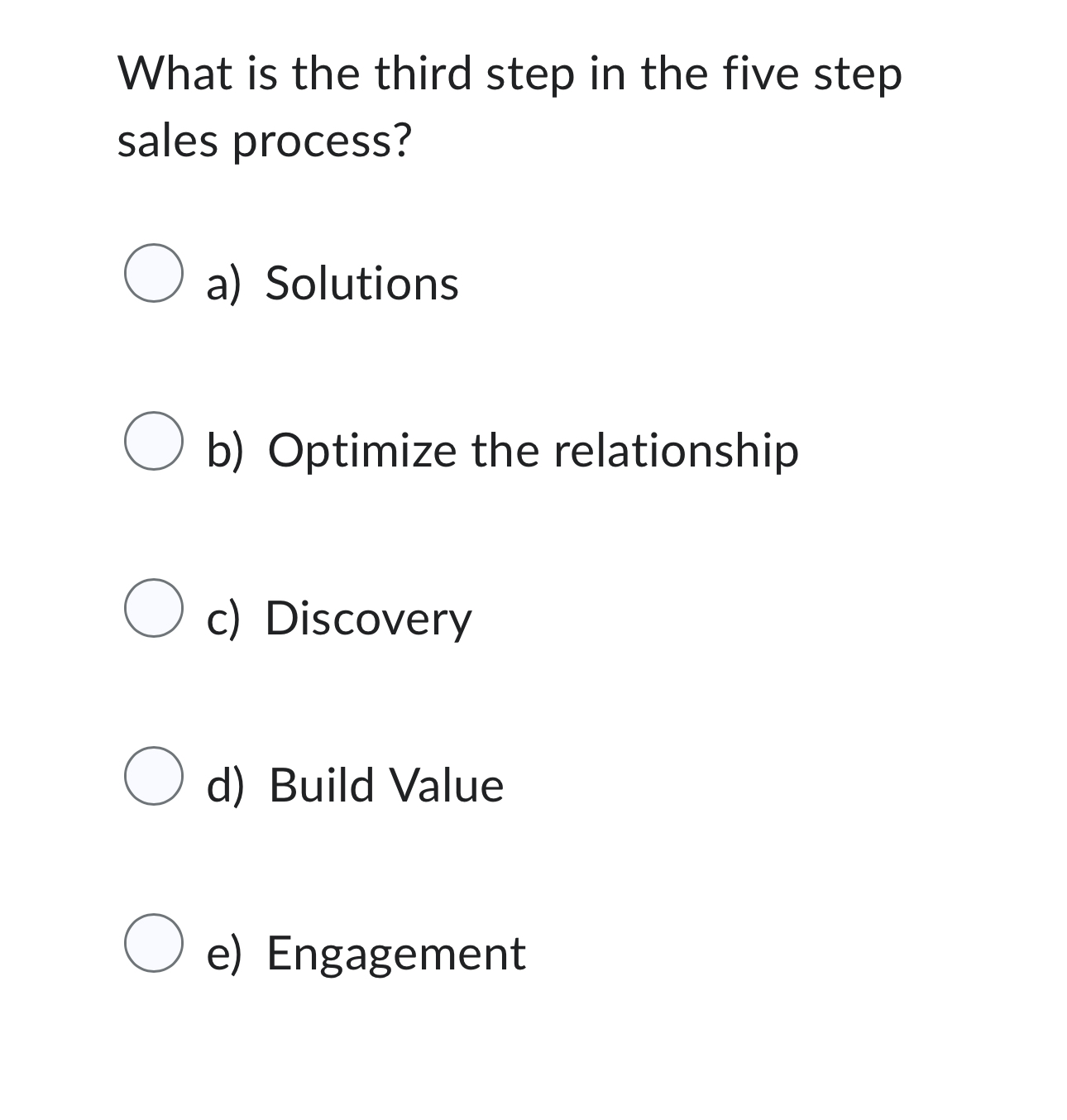  What is the third step in the five step sales process?