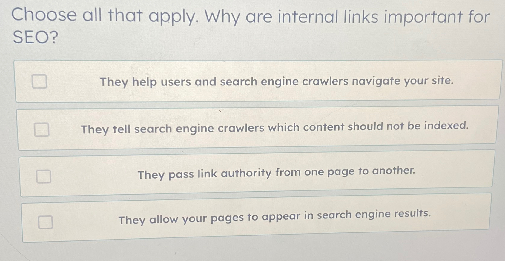  Choose all that apply. Why are internal links important for SEO?
