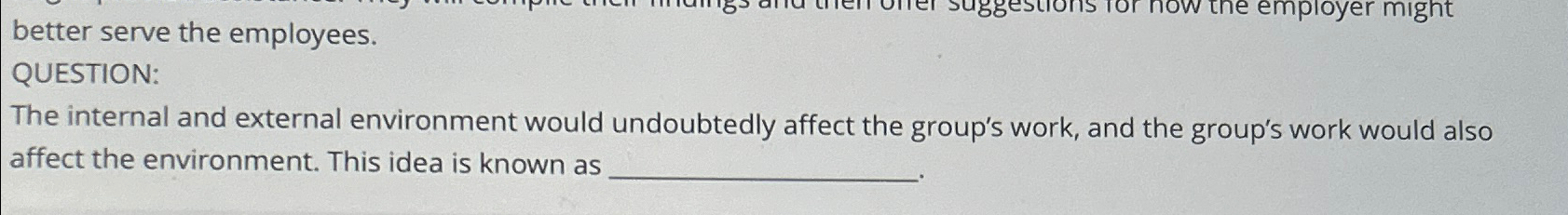  QUESTION: The internal and external environment would undoubtedly affect the group's