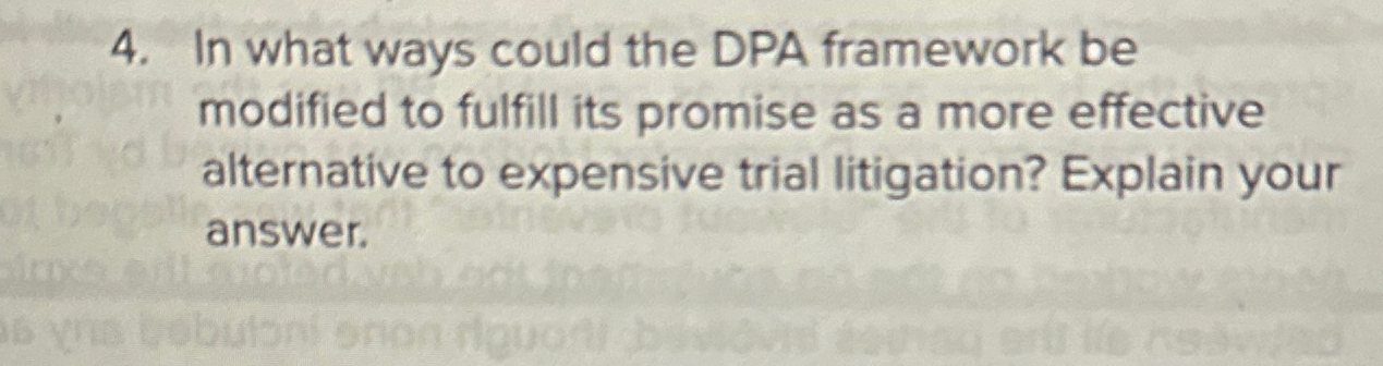  In what ways could the DPA framework be modified to fulfill