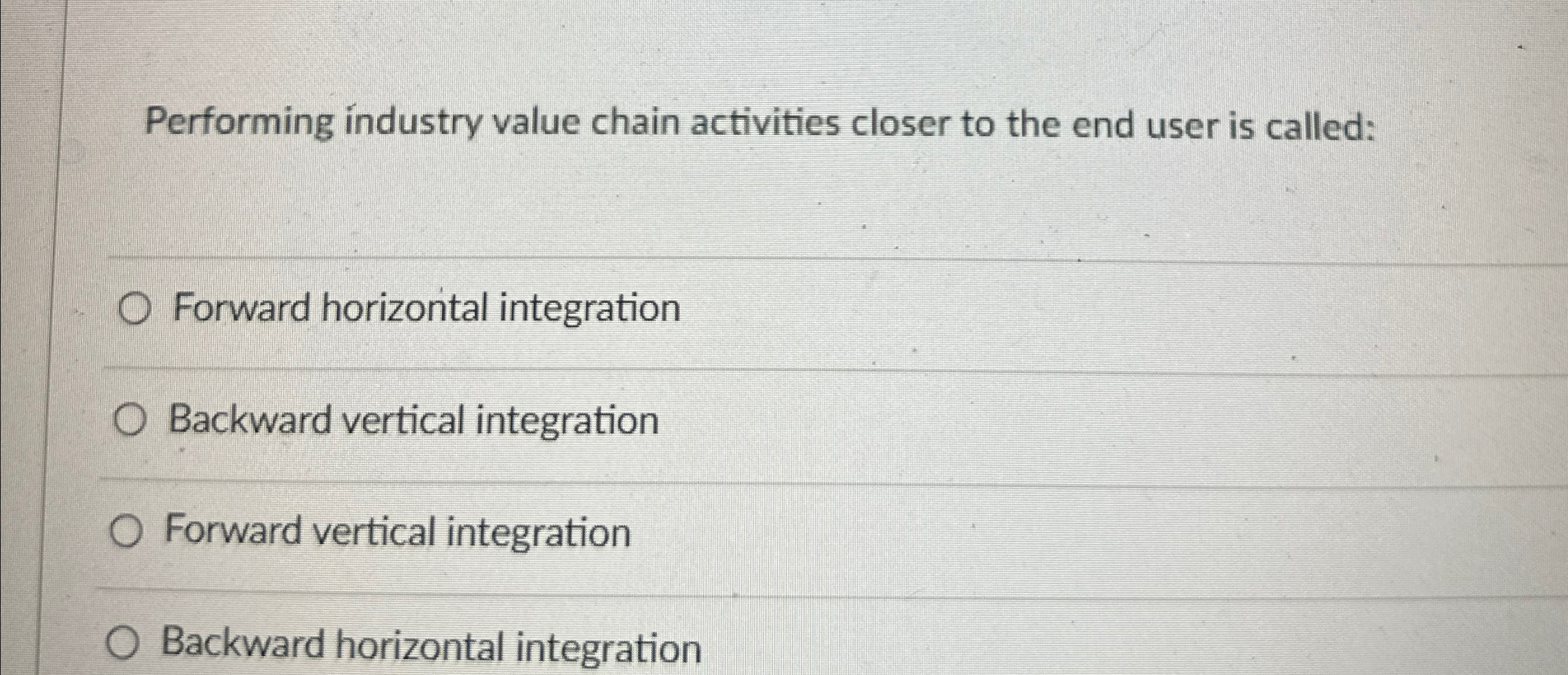  Performing industry value chain activities closer to the end user is