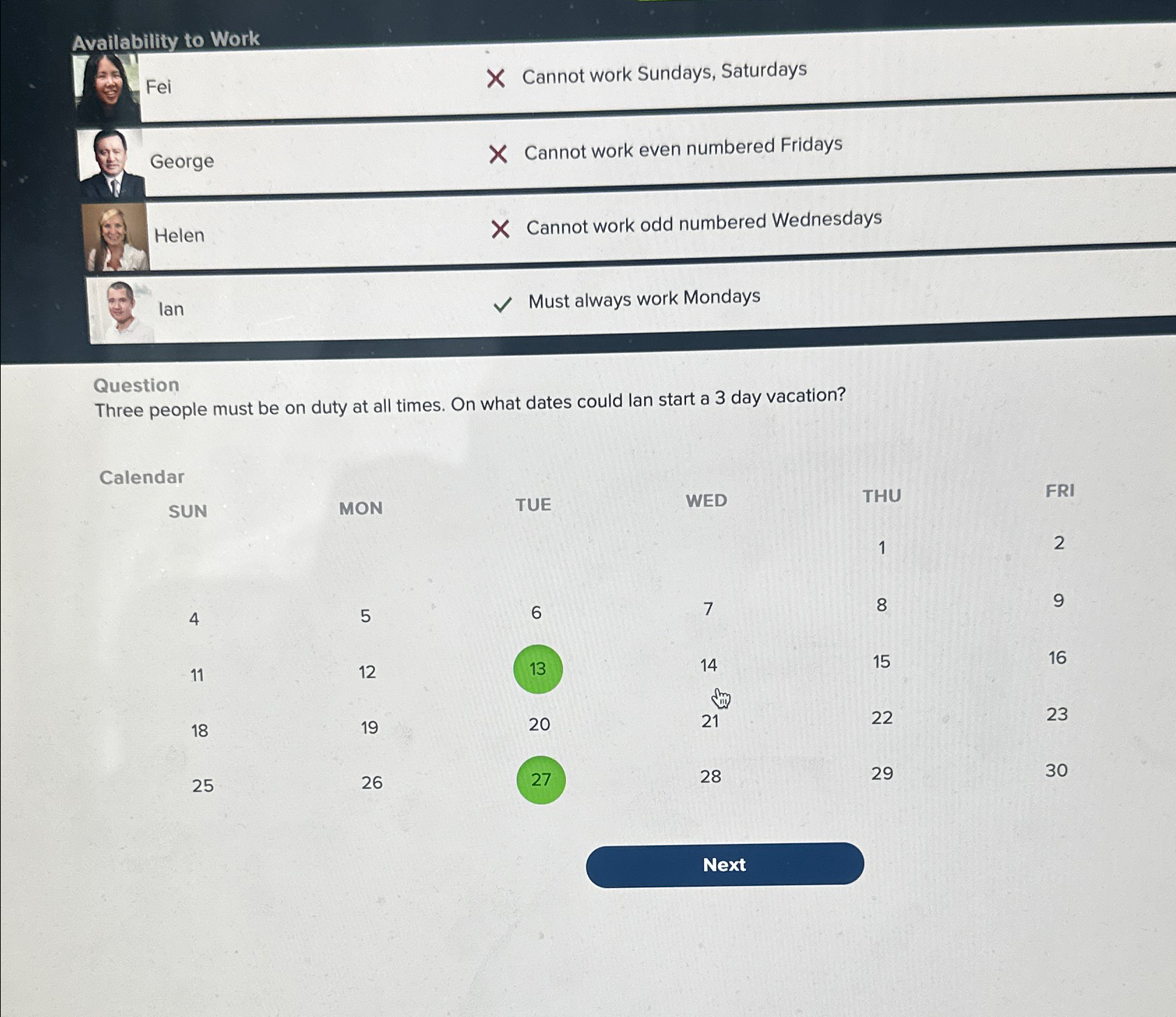  Availability to Work Fei Cannot work Sundays, Saturdays George Cannot work