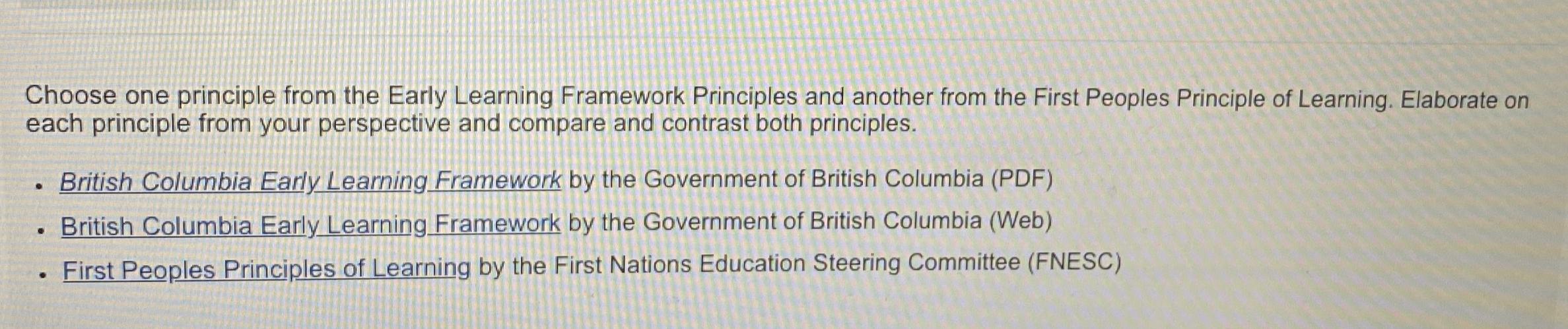  Choose one principle from the Early Learning Framework Principles and another