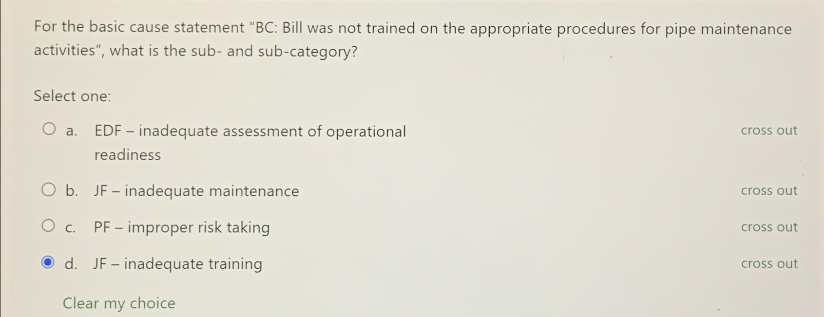  For the basic cause statement "BC: Bill was not trained on
