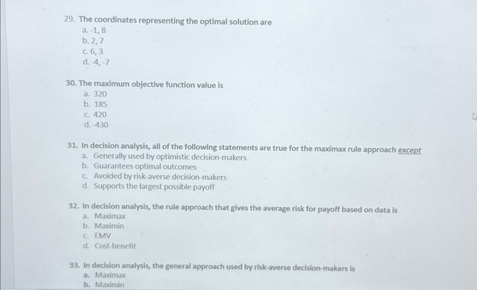  The coordinates representing the optimal solution are a.-1,8 b.2,7 c.6,3 d.-4,-7