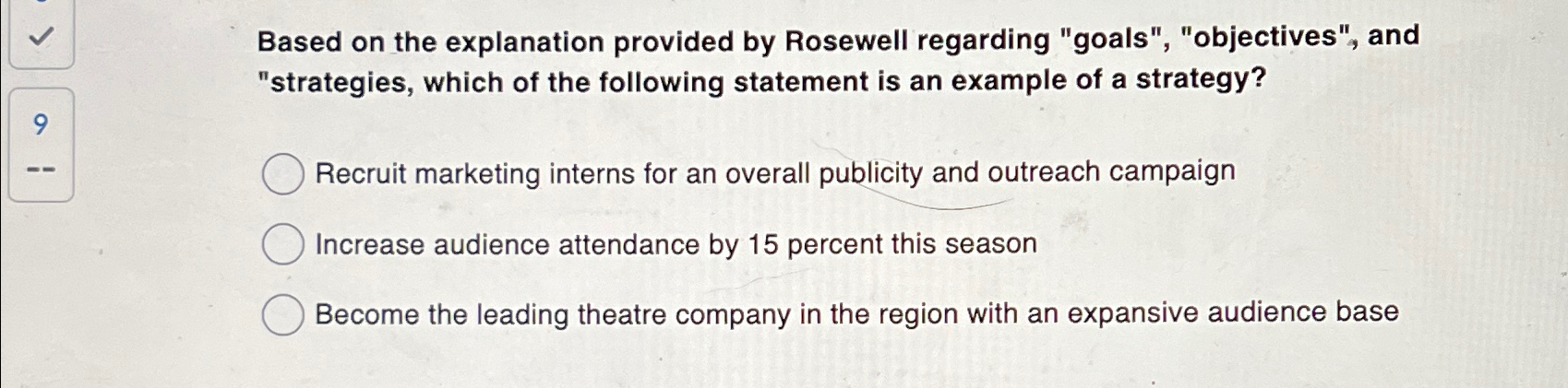  Based on the explanation provided by Rosewell regarding "goals", "objectives", and