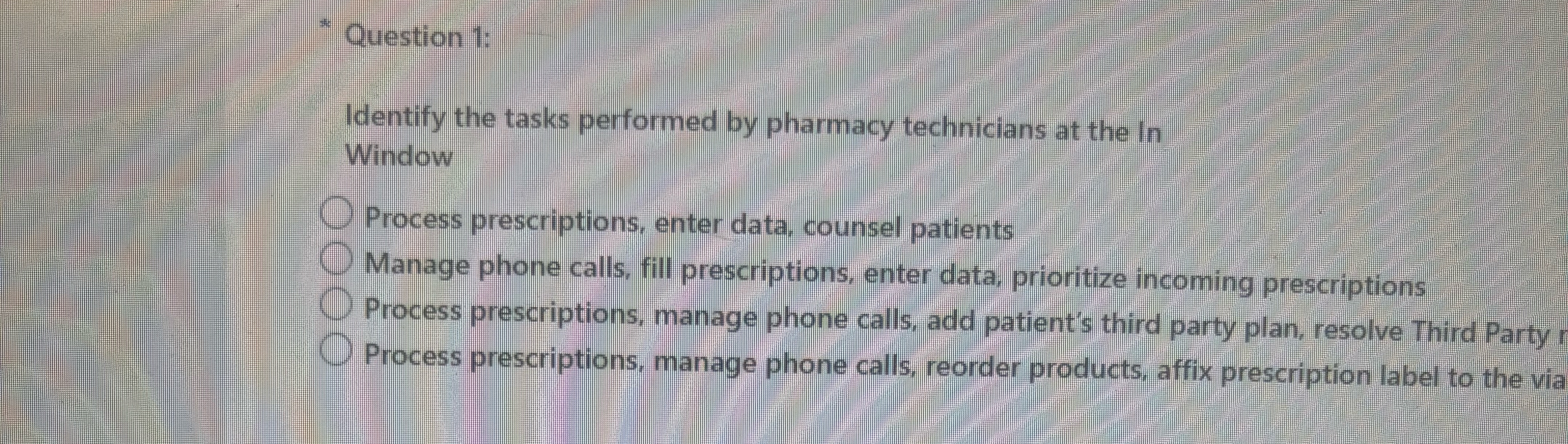  Question 1: Identify the tasks performed by pharmacy technicians at the