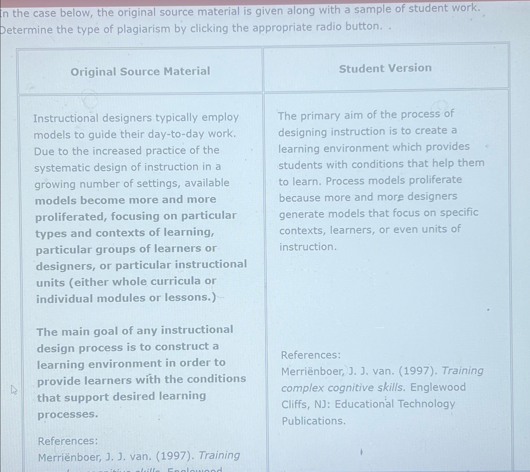  In the case below, the original source material is given along