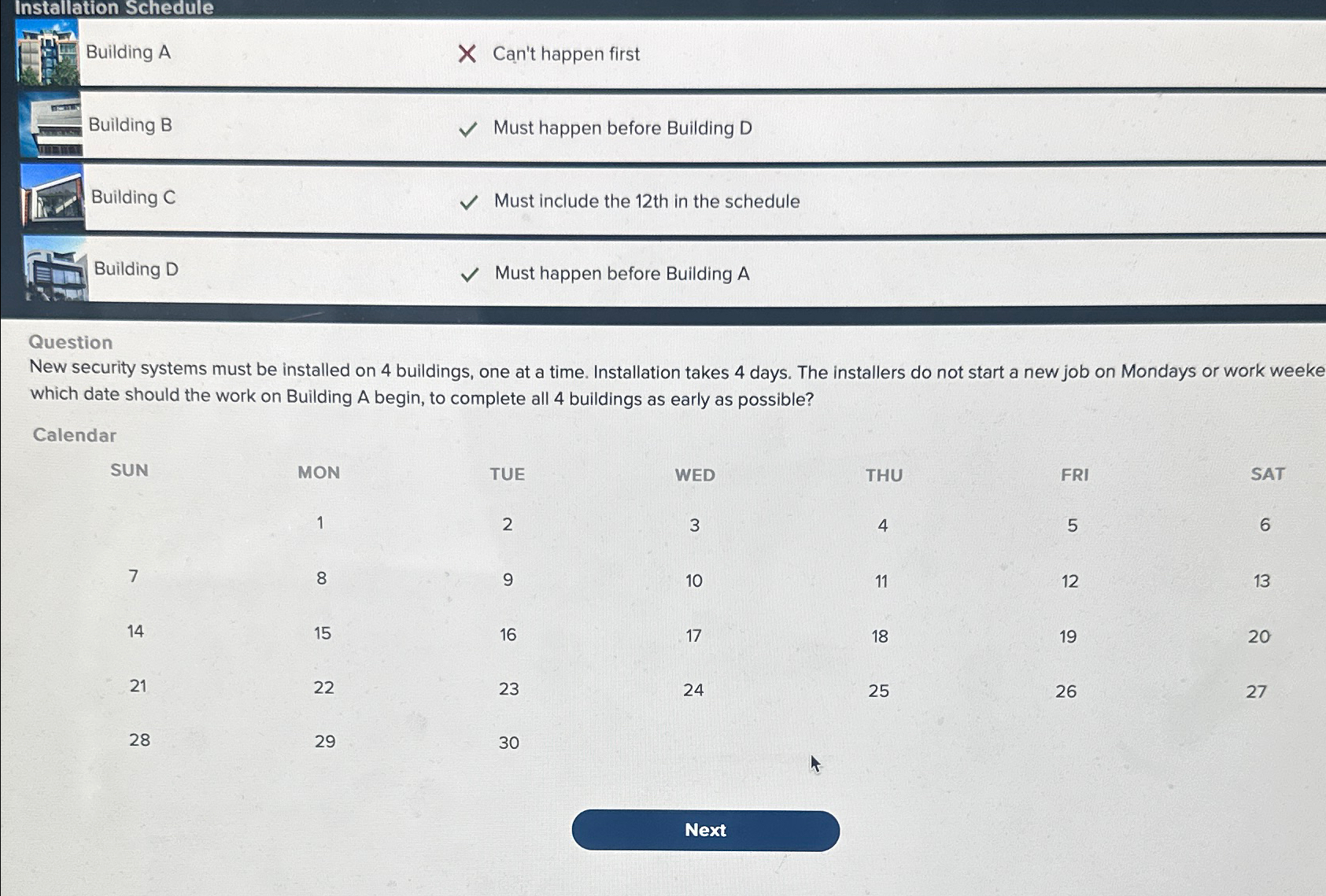  Installation Schedule Building A Can't happen first Building B Must happen