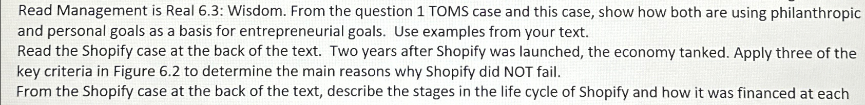  Read Management is Real 6.3: Wisdom. From the question 1 TOMS