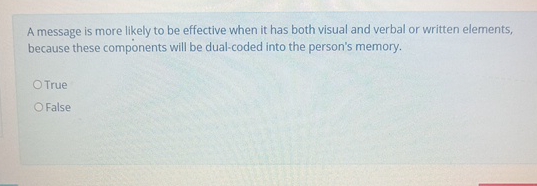  A message is more likely to be effective when it has