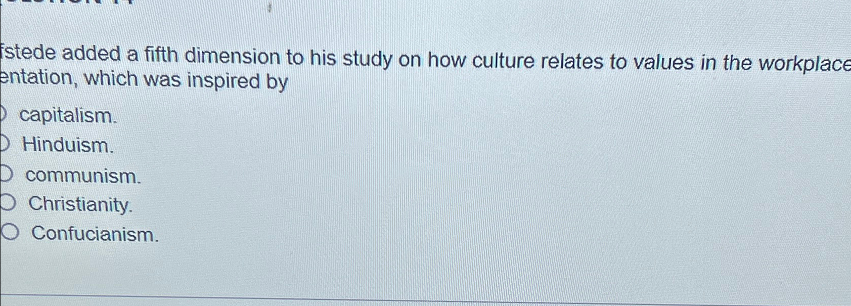  istede added a fifth dimension to his study on how culture