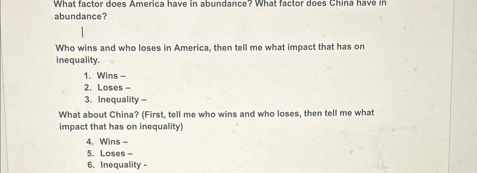  What factor does America have in abundance? What factor does China
