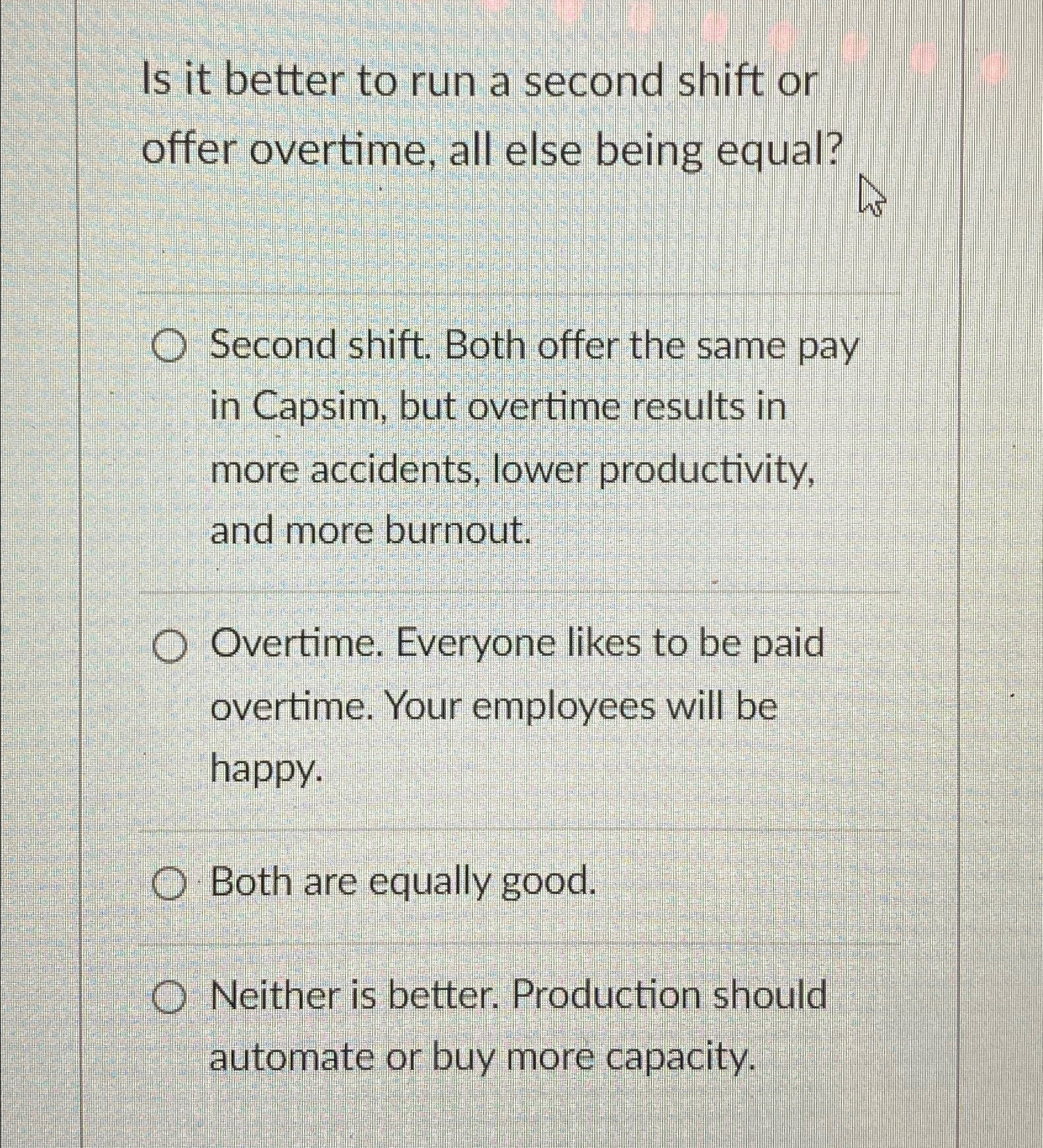  Is it better to run a second shift or offer overtime,