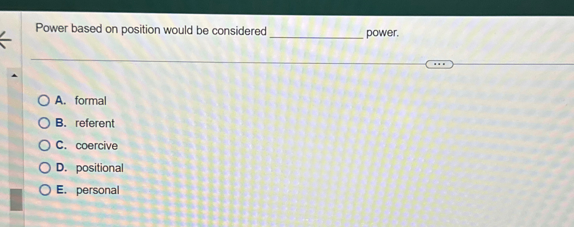  Power based on position would be considered q, power. q, A.
