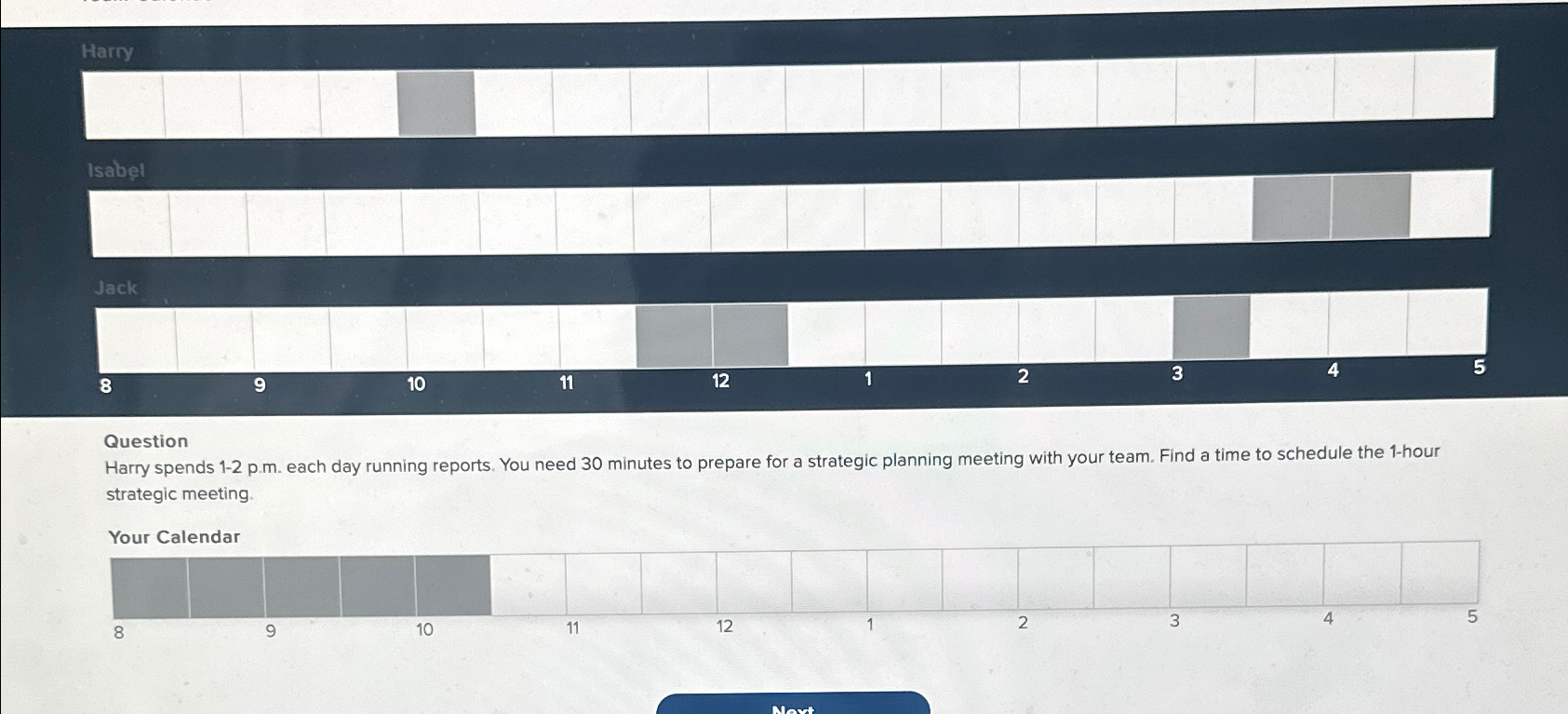  Harry Isabel \table[[12,,,,]] Jack Question Harry spends 1-2 p.m. each day