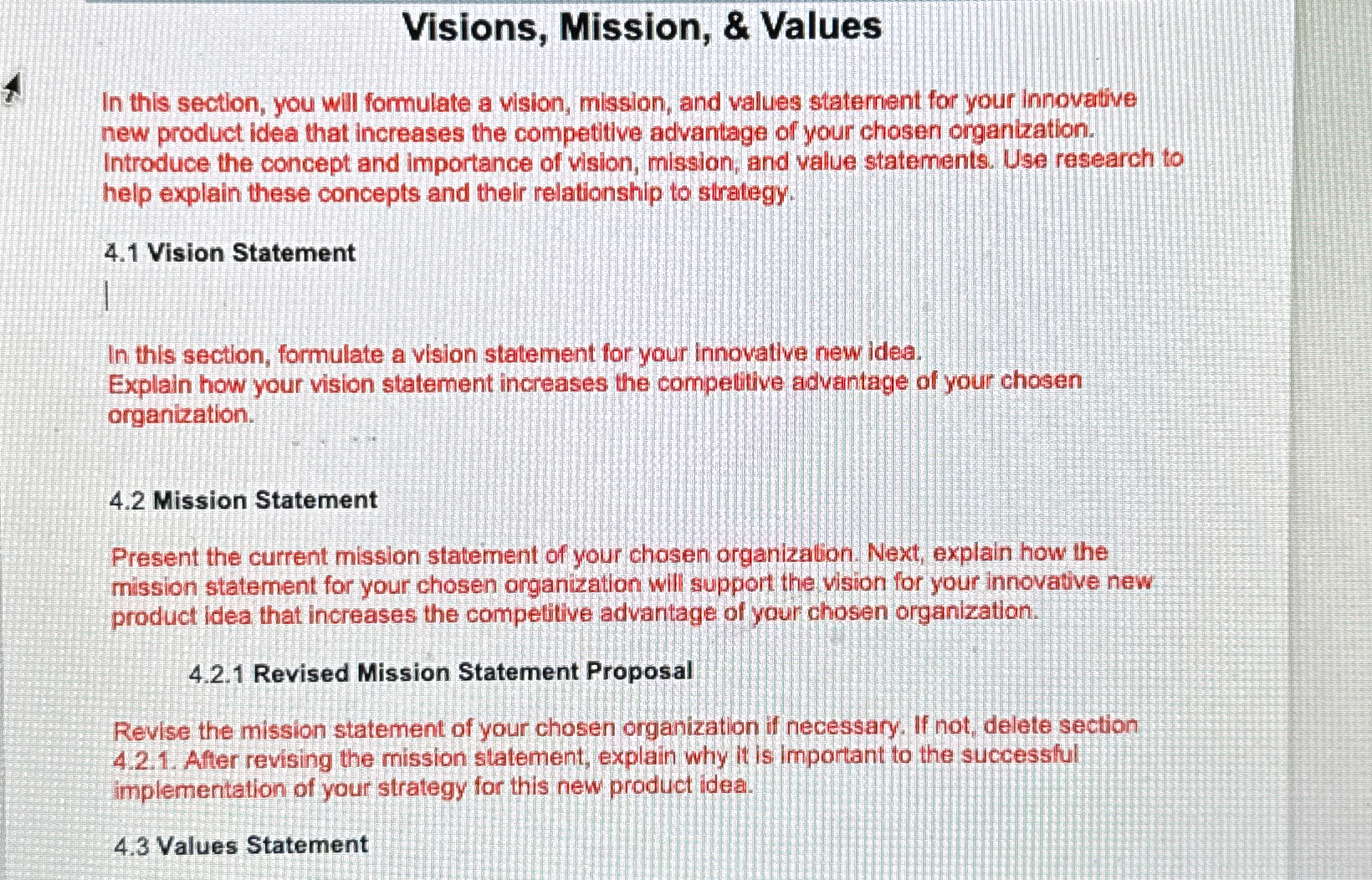  Visions, Mission, & Values In this sectlon, you will formulate a