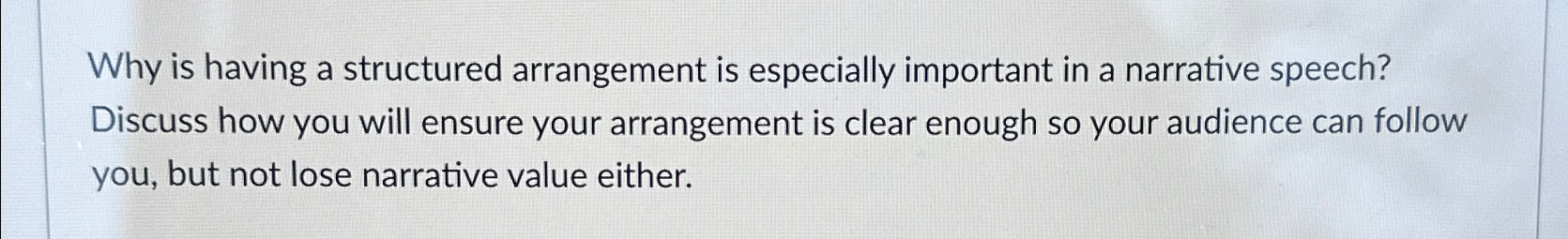  Why is having a structured arrangement is especially important in a