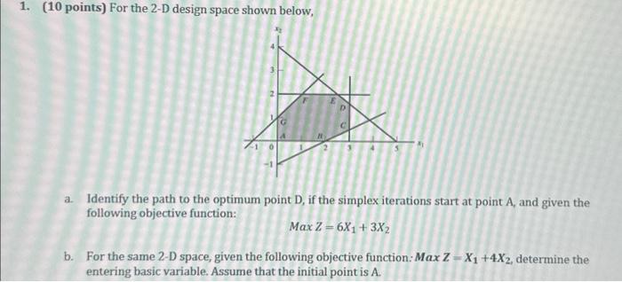  1. (10 points) For the 2-D design space shown below, X