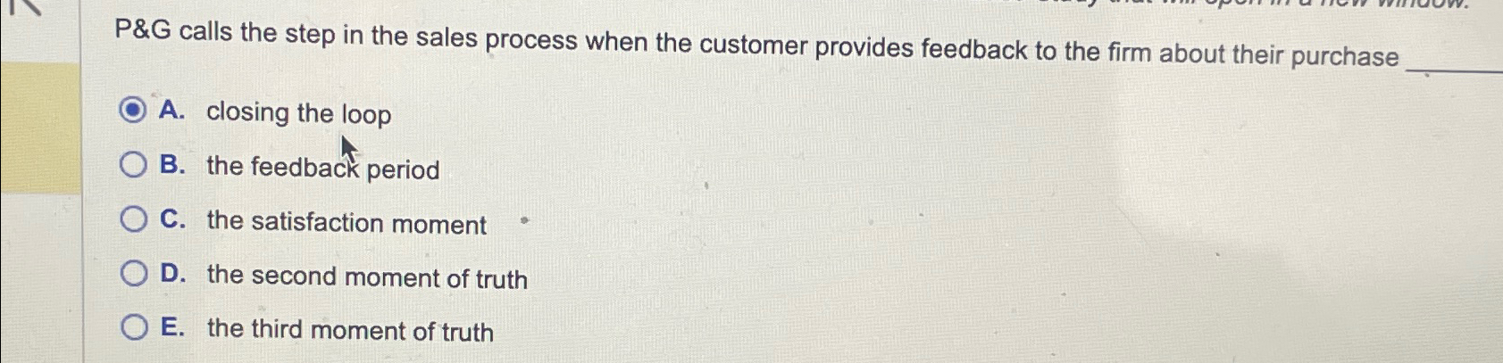  P&G calls the step in the sales process when the customer