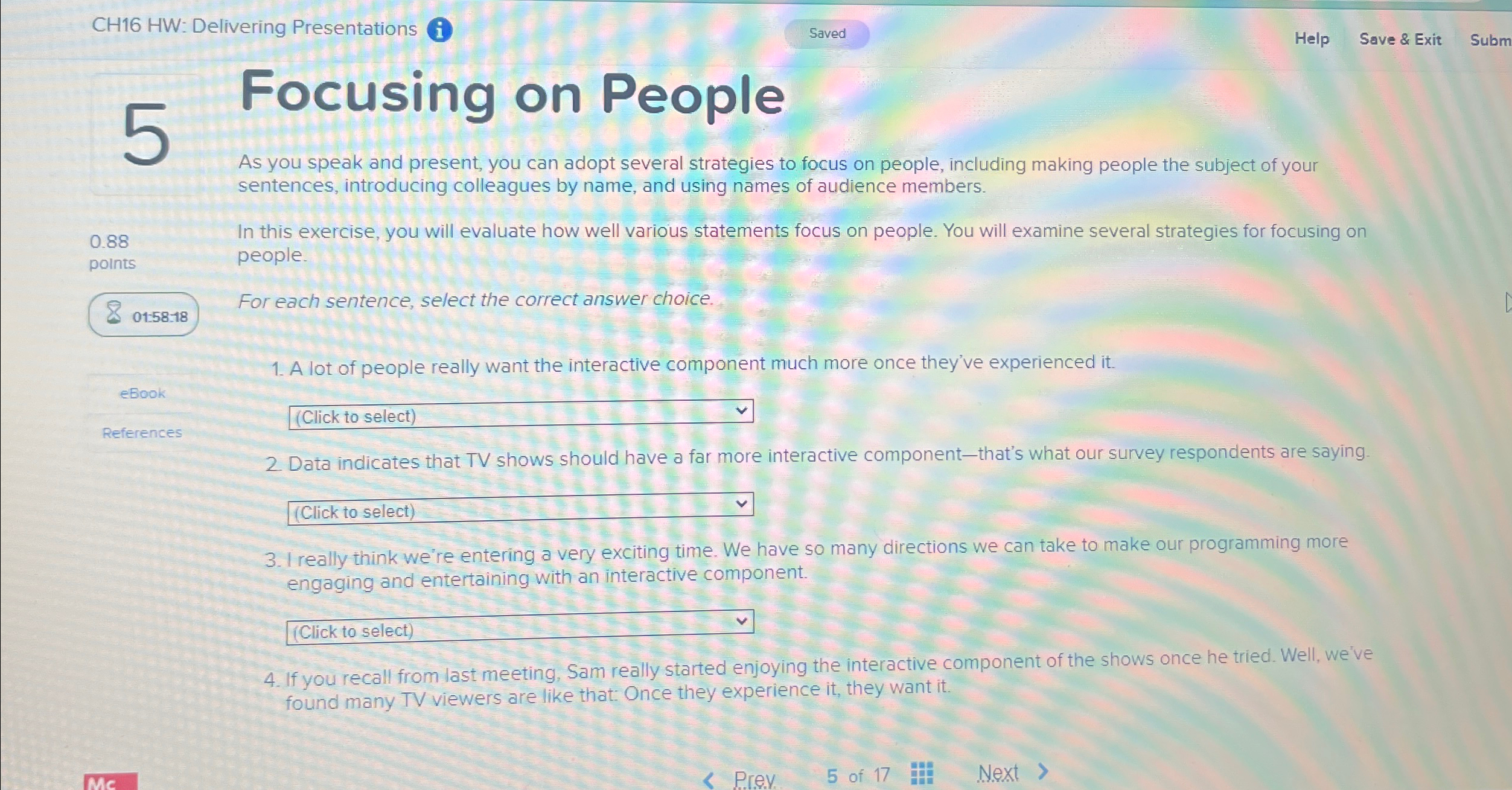  CH16 HW: Delivering Presentations (i) Saved Help Save & Exit Focusing