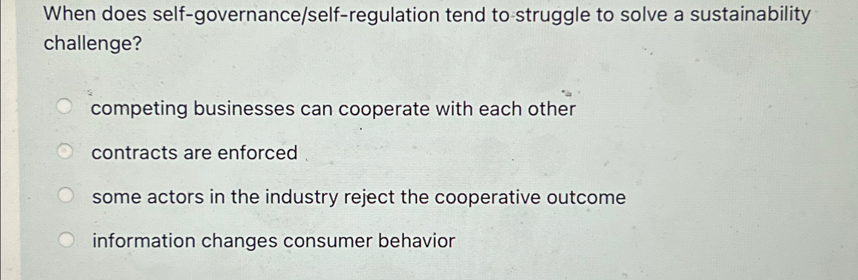  When does self-governance/self-regulation tend to-struggle to solve a sustainability challenge? competing