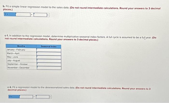 years are as follows. Data are aggregated with two months of sales