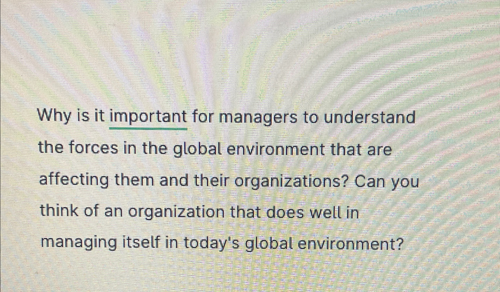  Why is it important for managers to understand the forces in